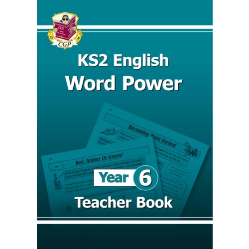 Coordination Group Publications Ltd (CGP) KS2 English Word Power: Year 6 Teacher Book (häftad, eng)