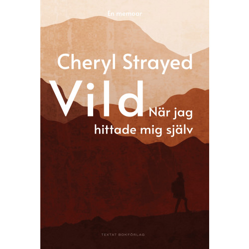 Cheryl Strayed Vild : när jag hittade mig själv (bok, danskt band)