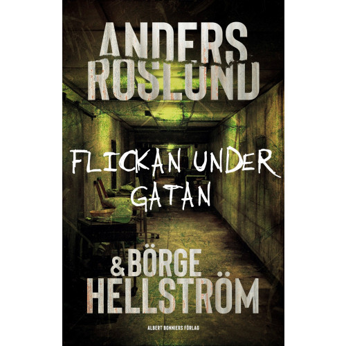 Anders Roslund Flickan under gatan (häftad)