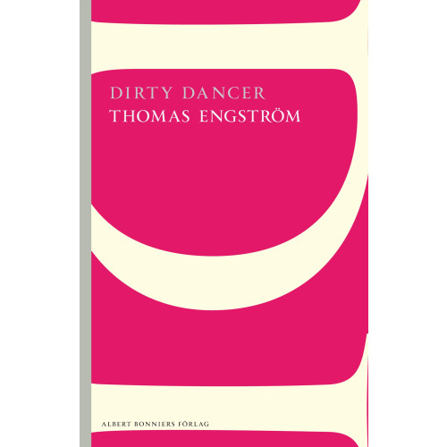 Thomas Engström Dirty Dancer (häftad)