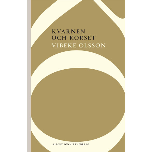 Vibeke Olsson Kvarnen och korset (häftad)