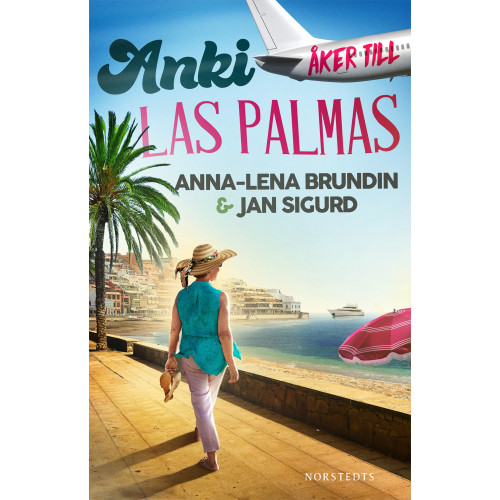 Anna-Lena Brundin Anki åker till Las Palmas (häftad)