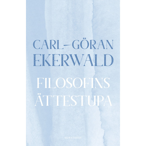 Carl-Göran Ekerwald Filosofins ättestupa : om västerländska filosofers misstro mot språket (häftad)