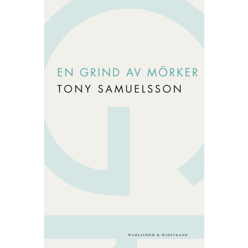 Tony Samuelsson En grind av mörker : roman (häftad)