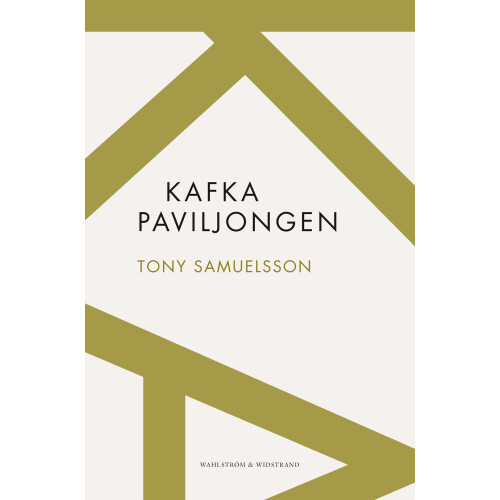 Tony Samuelsson Kafkapaviljongen (häftad)