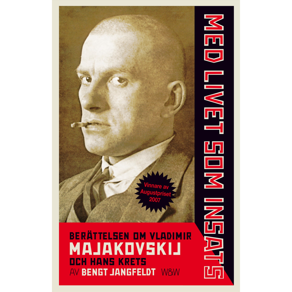 Produktbild för Med livet som insats : berättelsen om Vladimir Majakovskij och hans krets (häftad)