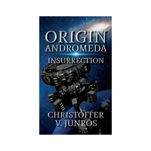 Christoffer Vuolo Junros Origin Andromeda : insurrection (häftad, eng)
