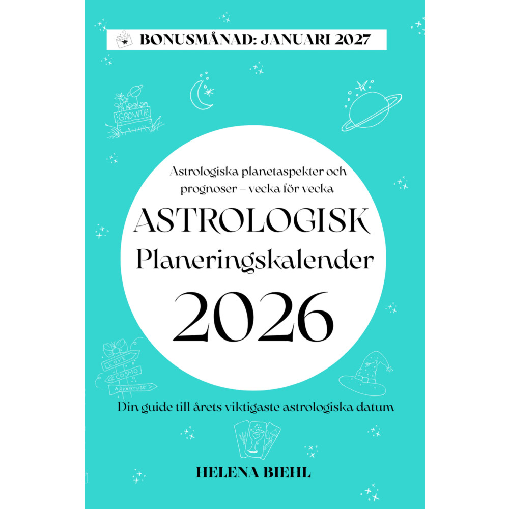 Produktbild för Astrologisk Planeringskalender 2026 : Veckovisa prognoser och viktiga astrologiska datum – planera med stjärnorna (häftad)