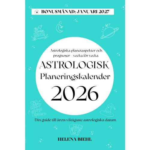 Helena Biehl Astrologisk Planeringskalender 2026 : Veckovisa prognoser och viktiga astrologiska datum – planera med stjärnorna (häftad)