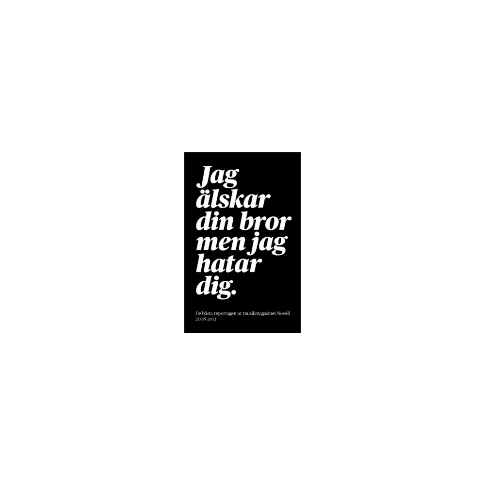 Produktbild för Jag älskar din bror men jag hatar dig. (häftad)
