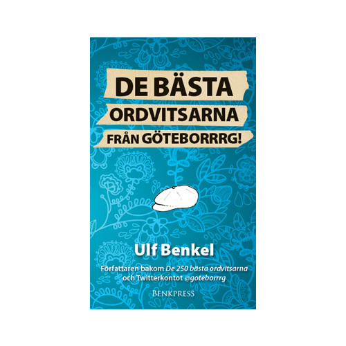 Benkpress De bästa ordvitsarna från Göteborrrg! (häftad)