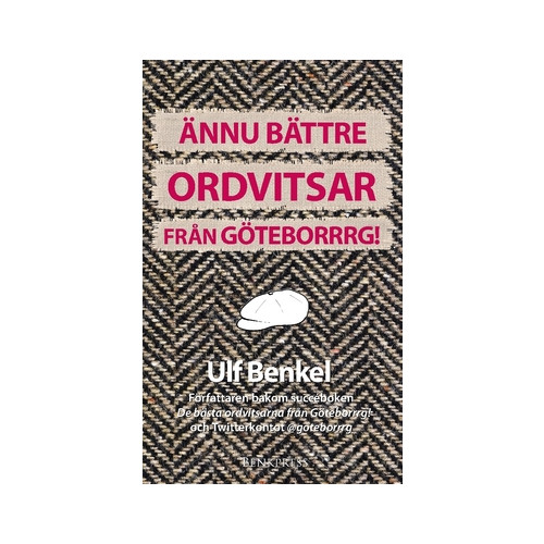 Ulf Benkel Ännu bättre ordvitsar från Göteborrrg! (häftad)