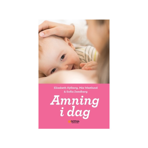 Elisabeth Kylberg Amning i dag (häftad)