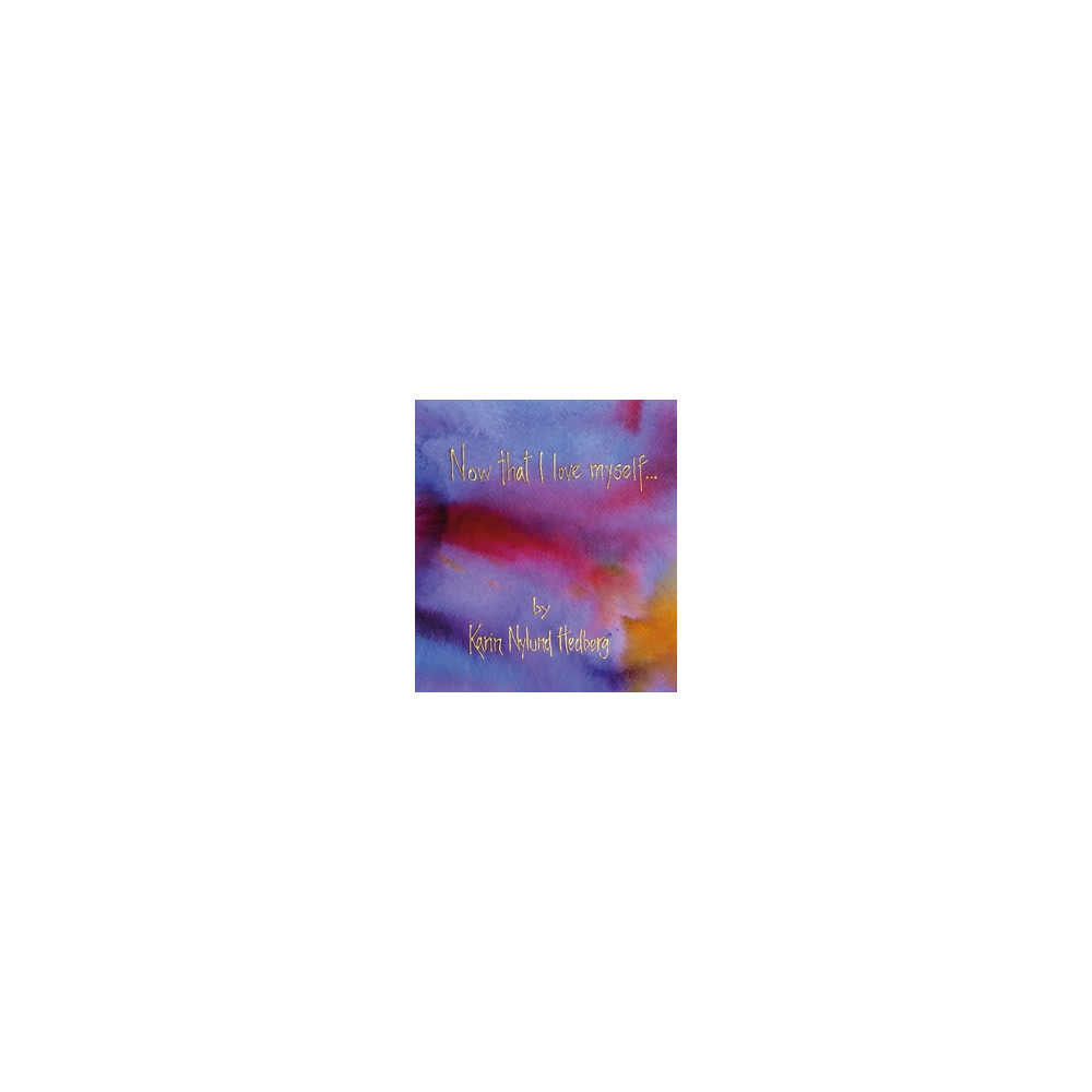 Produktbild för Now that I love myself (häftad, eng)