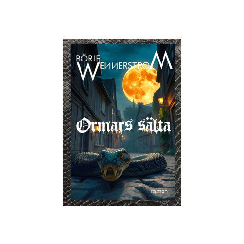 Börje Wennerström Ormars sälta (häftad)