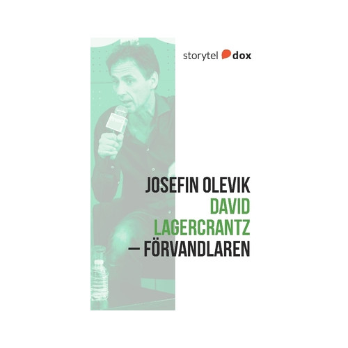 Josefin Olevik David Lagercrantz – Förvandlaren (häftad)