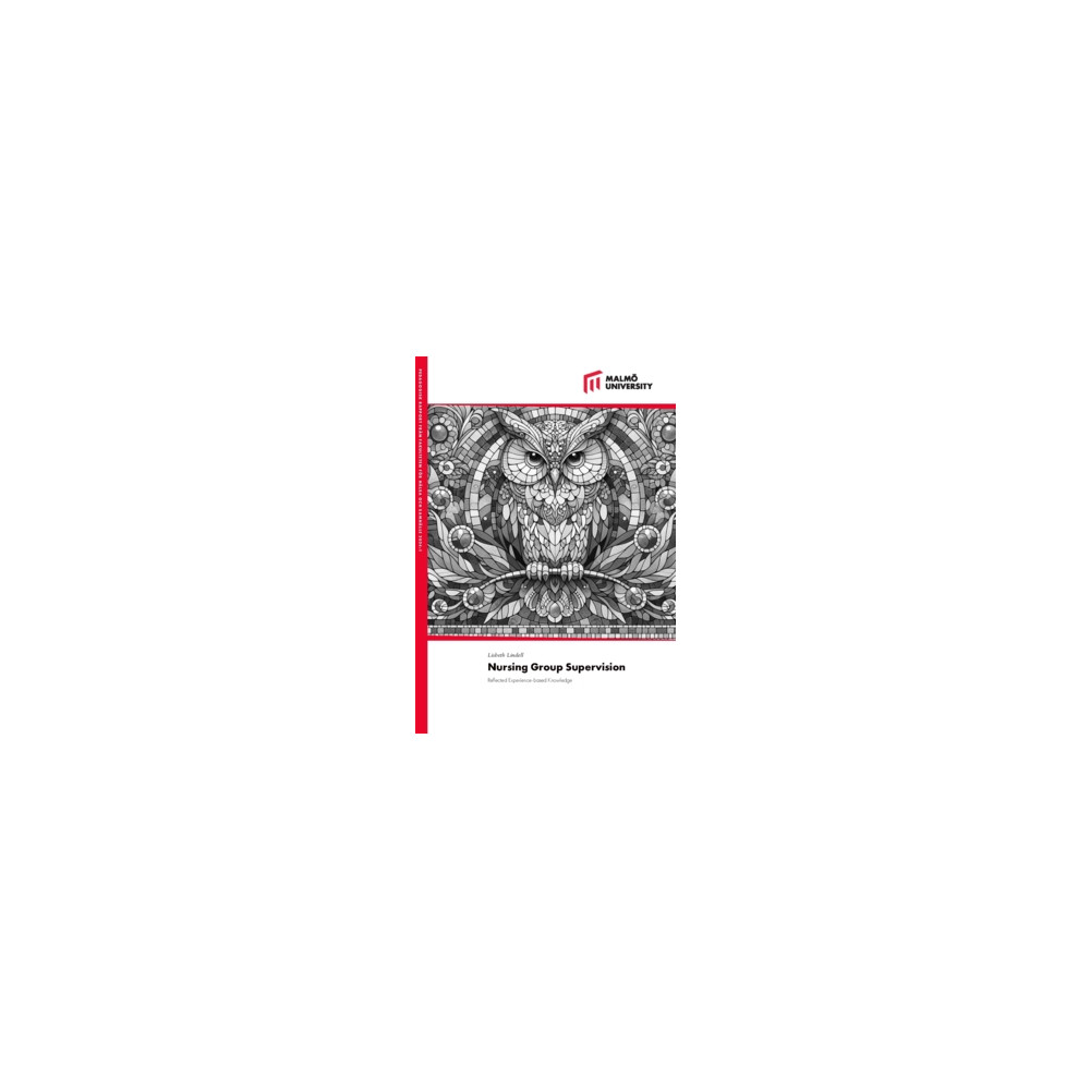 Produktbild för Nursing group supervision : reflected experience-based knowledge (häftad, eng)