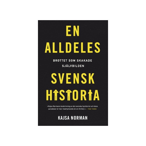 Kajsa Norman En alldeles svensk historia (häftad)