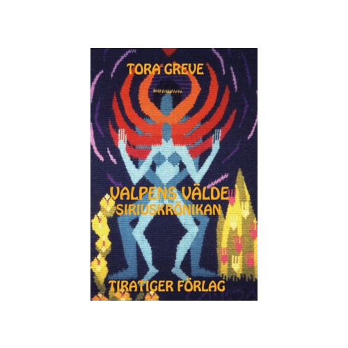Tora Greve Valpens välde (inbunden)
