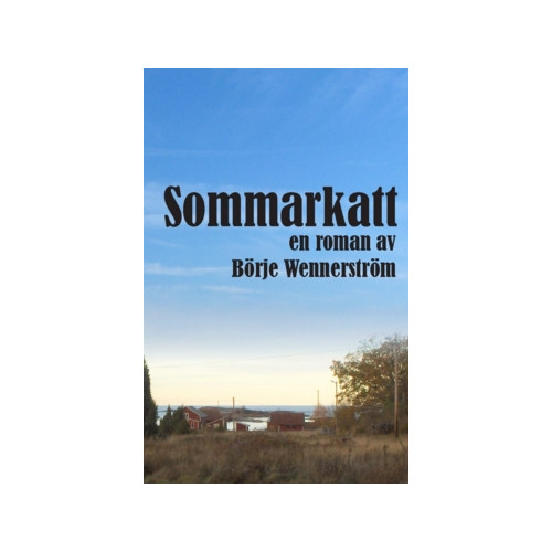 Börje Wennerström Sommarkatt (häftad)