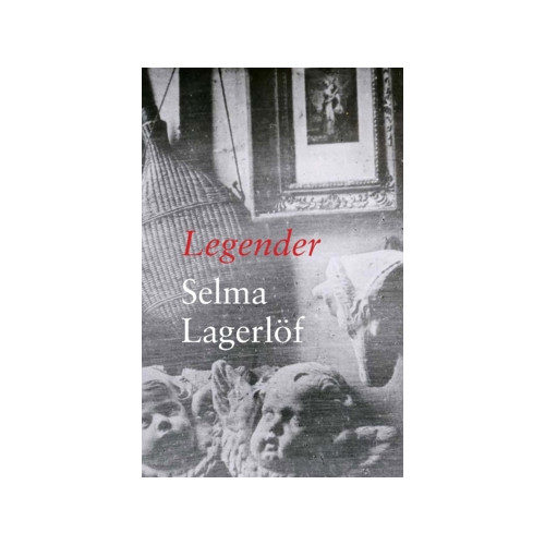 Selma Lagerlöf Legender (häftad)