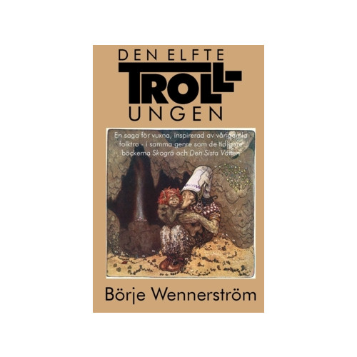 Börje Wennerström Den elfte trollungen (häftad)