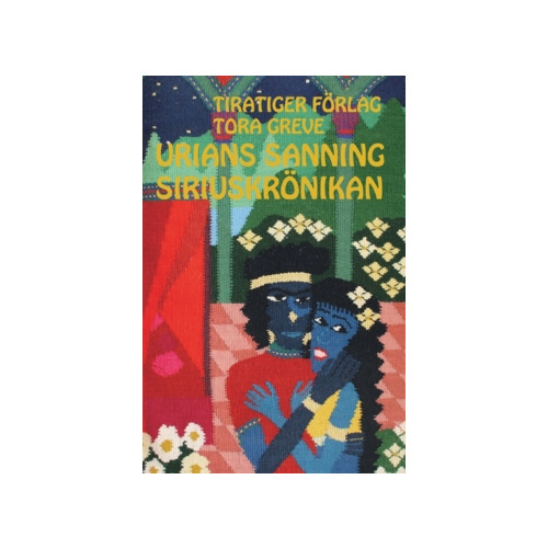 Tora Greve Urians sanning (inbunden)