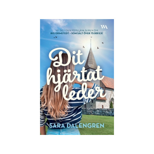 Sara Dalengren Dit hjärtat leder (häftad)