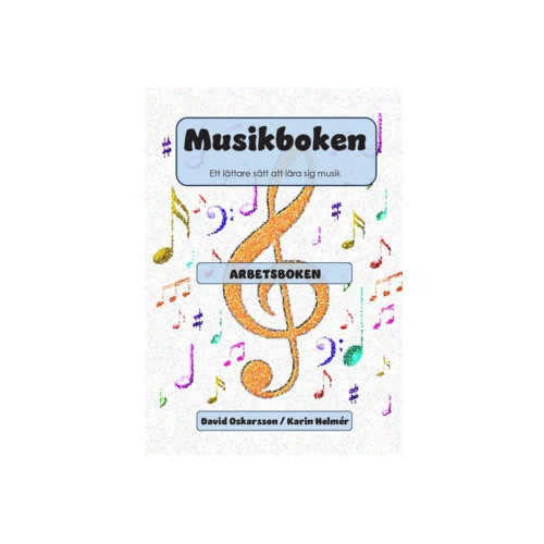 David Oskarsson Musikboken : ett lättare sätt att lära sig musik - arbetsboken (häftad)