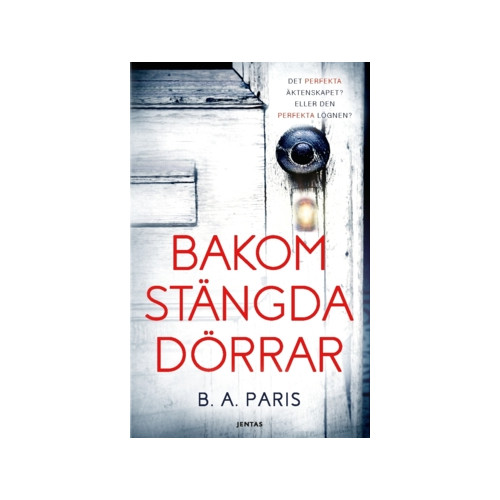 B. A. Paris Bakom stängda dörrar (häftad)