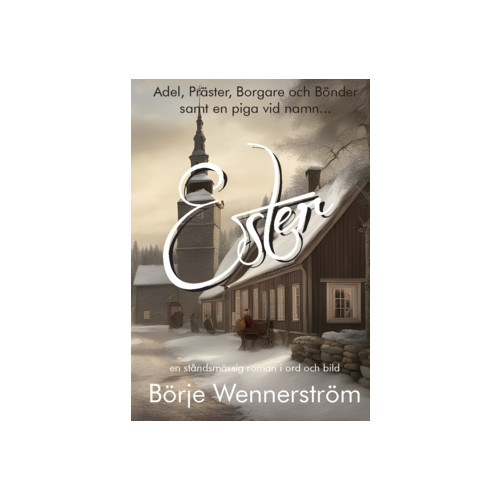 Börje Wennerström Ester (häftad)