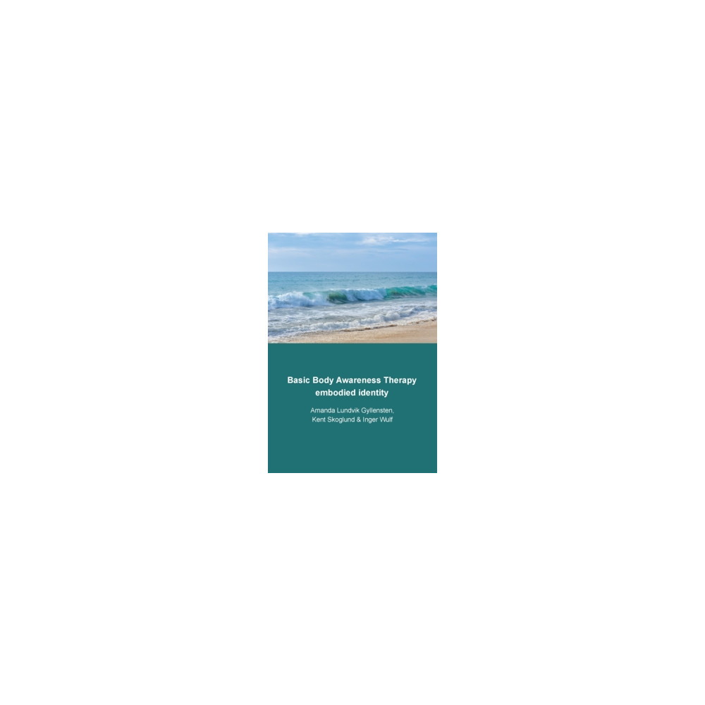 Produktbild för Basic body awareness therapy : embodied identity (häftad, eng)