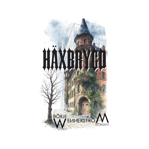 Börje Wennerström Häxbrygd (häftad)
