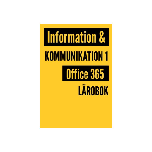 Meg Marnon Information och kommunikation : office 365 - fakta och övningar (häftad)