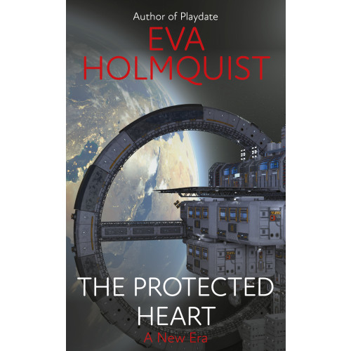 Eva Holmquist The protected heart (häftad, eng)