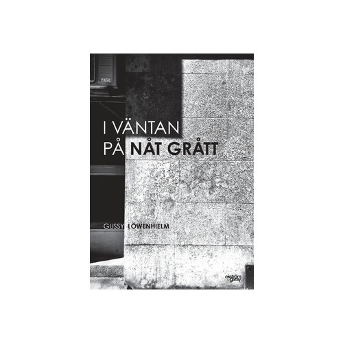 Gussy Löwenhielm I väntan på nåt grått (häftad)