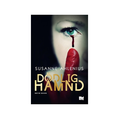 Susanne Ahlenius Dödlig hämnd (häftad)