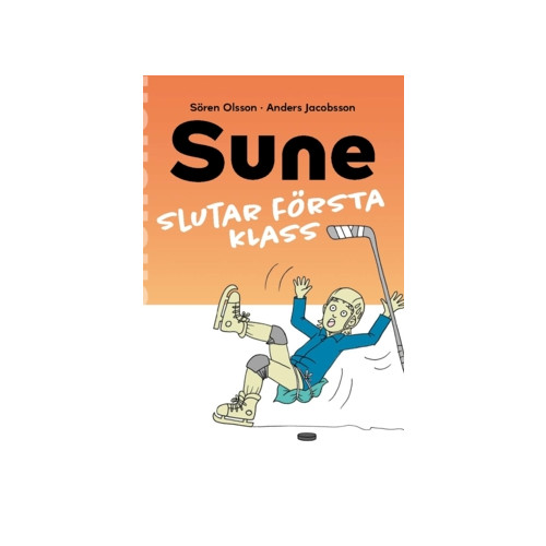 Sören Olsson Sune slutar första klass (häftad)