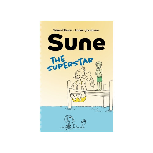 Sören Olsson Sune: the Superstar! (häftad)