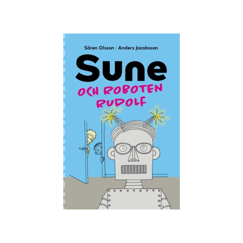 Sören Olsson Sune och roboten Rudolf (häftad)