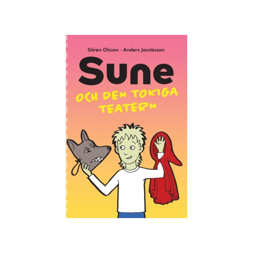 Anders Jacobsson Sune och den tokiga teatern (häftad)