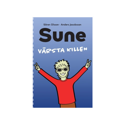 Anders Jacobsson Sune värsta killen (häftad)