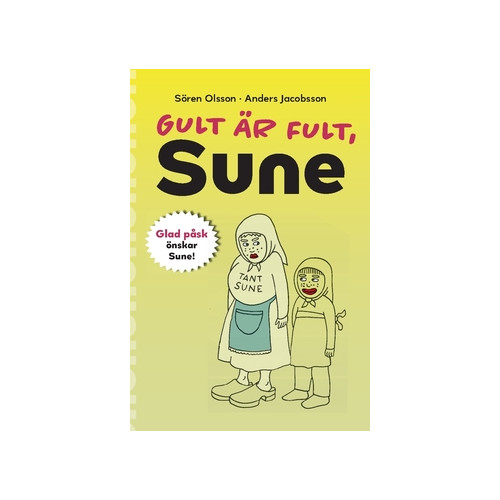 Anders Jacobsson Gult är fult, Sune (häftad)