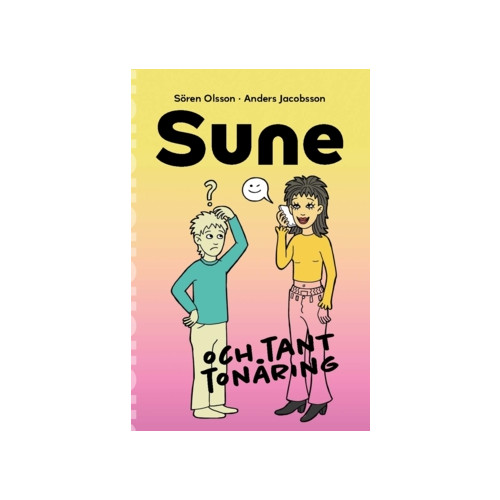 Sören Olsson Sune och tant Tonåring (häftad)