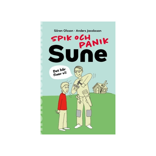 Sören Olsson Spik och panik, Sune (häftad)