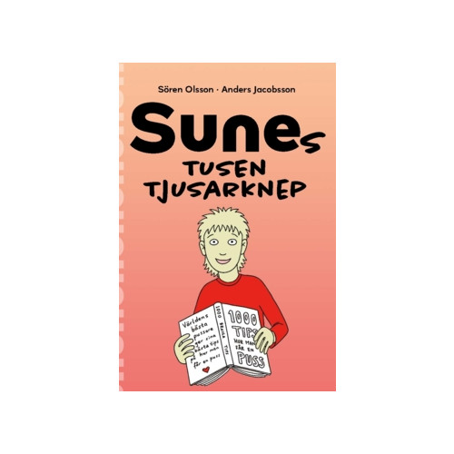 Sören Olsson Sunes tusen tjusarknep (häftad)