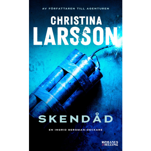 Christina Larsson Skendåd (häftad)
