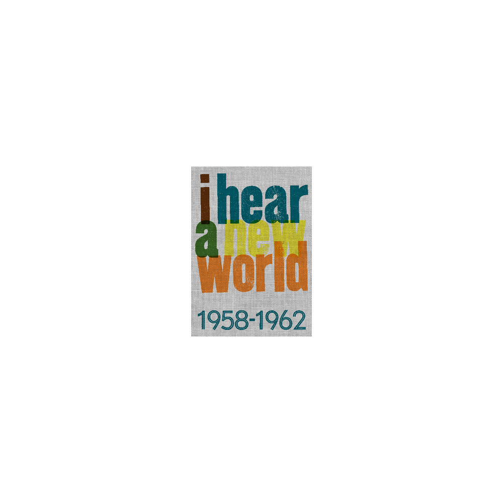 Produktbild för I hear a new world : 1958-1962 (häftad)
