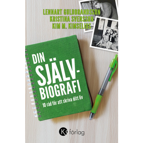 Kristina Svensson Din självbiografi : 10 råd för att skriva ditt liv (bok, storpocket)