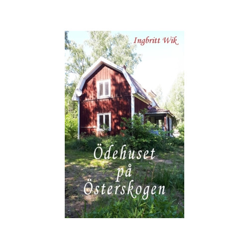Freja Förlag Ödehuset på Österskogen (häftad)